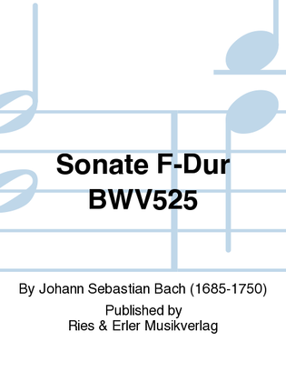 Sonate F-Dur BWV 525