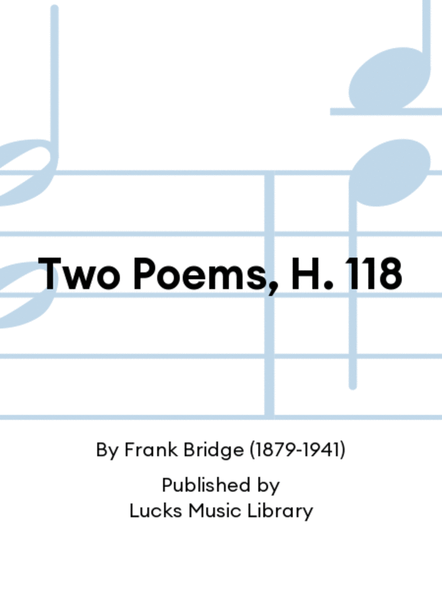 Two Poems, H. 118