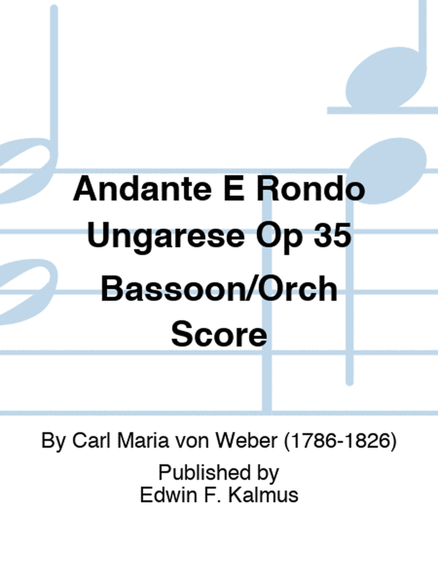 Andante E Rondo Ungarese Op 35 Bassoon/Orch Score