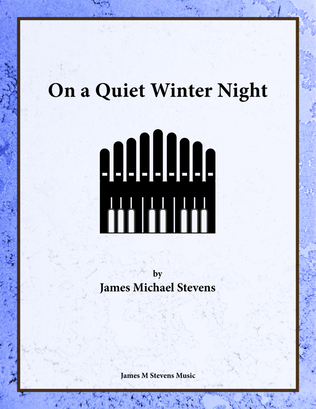 On a Quiet Winter Night - Organ Solo