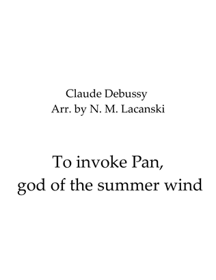 To invoke Pan, god of the summer wind