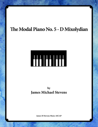 The Modal Piano No. 5 - D Mixolydian