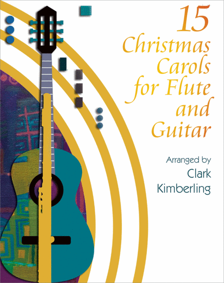 Fifteen Christmas Carols for Flute and Guitar