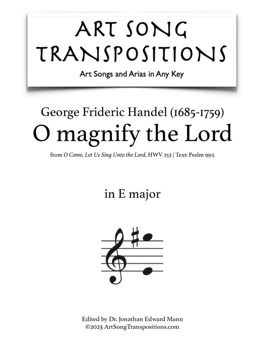 HANDEL: O magnify the Lord (original key + Baroque pitch key)