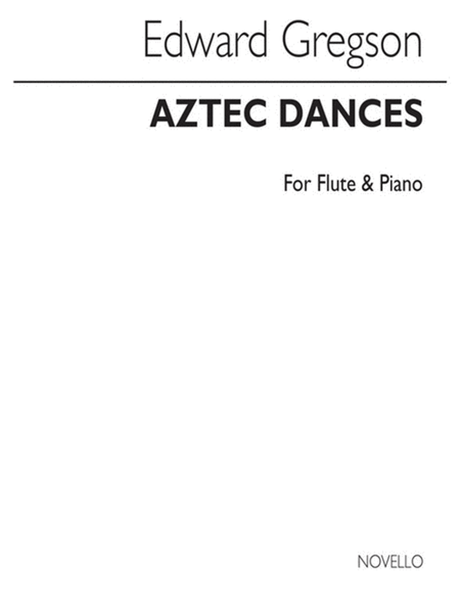 Gregson - Aztec Dances For Flute/Piano