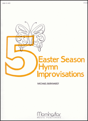 Book cover for Five Easter Season Hymn Improvisations, Set 1