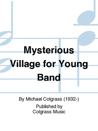 Mysterious Village for Young Band
