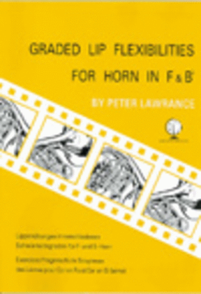 Book cover for Graded Lip Flexibilities for Horn in F and Bb