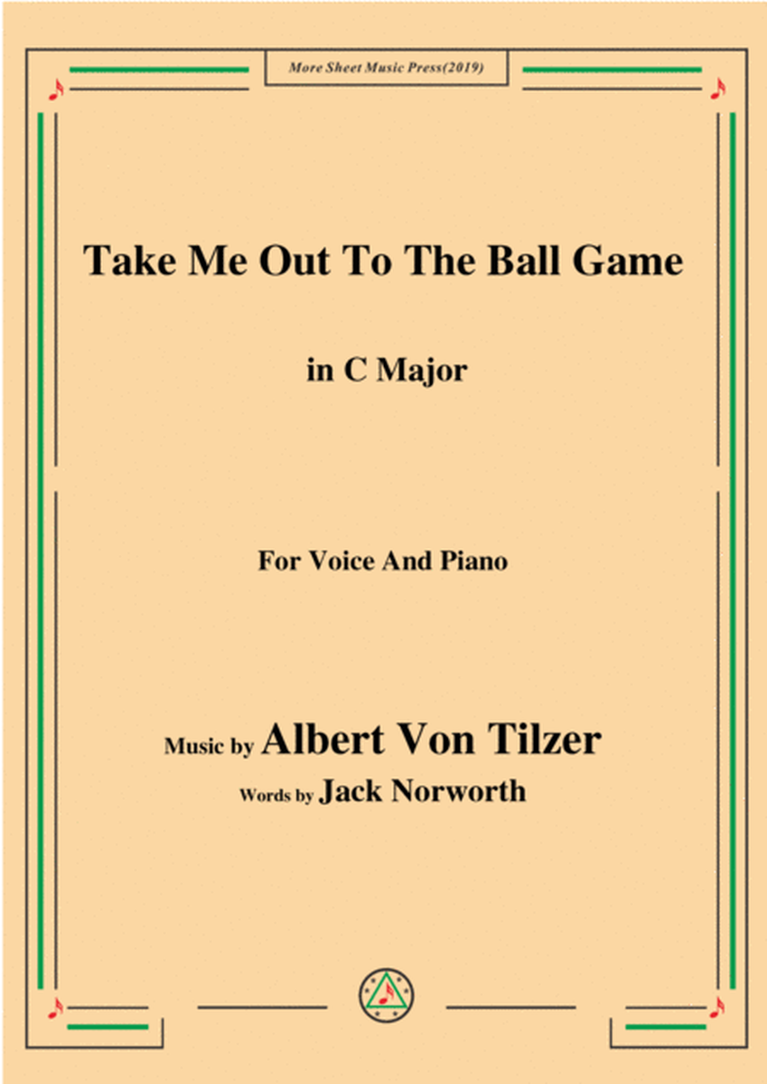 Albert Von Tilzer-Take Me Out To The Ball Game,in C Major,for Voice&Piano image number null