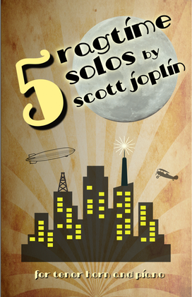 Book cover for Five Ragtime Solos by Scott Joplin for Tenor Horn and Piano