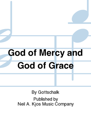 God of Mercy and God of Grace