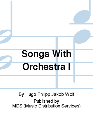 Songs with Orchestra I