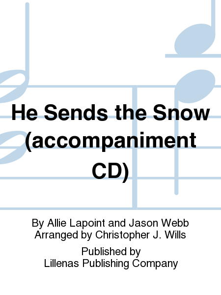 He Sends the Snow (accompaniment CD)