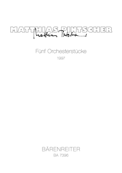 Fünf Orchesterstücke (1997)