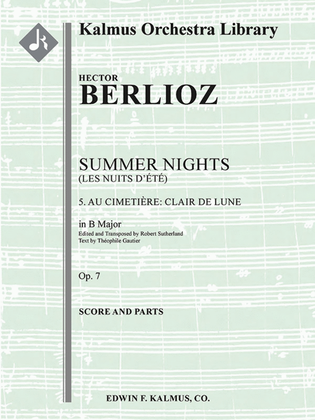 Summer Nights, Op. 7 (Les nuits d'ete) -- 5. Au Cimetie`re -- Clair de lune (transposed in B)