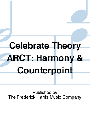 Book cover for Celebrate Theory ARCT: Harmony & Counterpoint