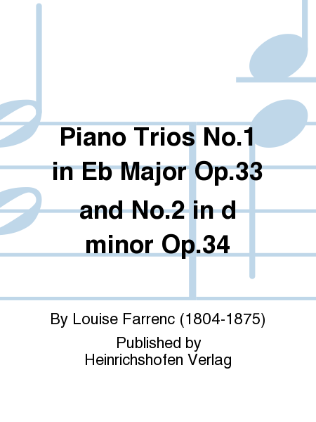 Piano Trios No. 1 in Eb Major Op. 33 and No. 2 in d minor Op. 34