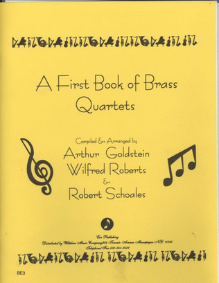 Book cover for A First Book of Brass Quartets (16 Quartets)Goldstein,Roberts & Schoales