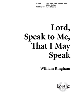 Lord, Speak to Me That I May Speak