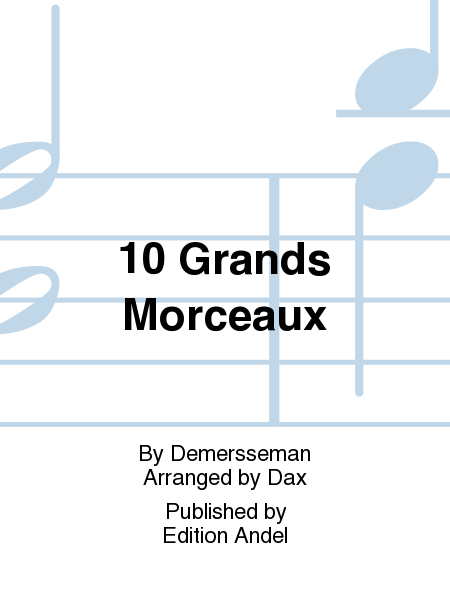 10 Grands Morceaux