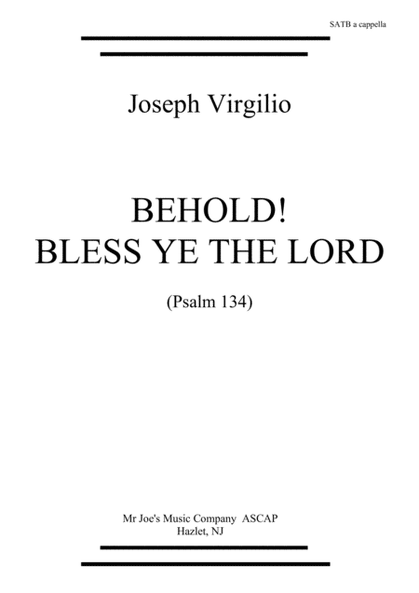 BEHOLD! Bless Ye The Lord (psalm 134) for SATB a cappella image number null