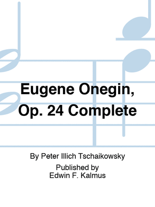 Eugene Onegin, Op. 24 Complete