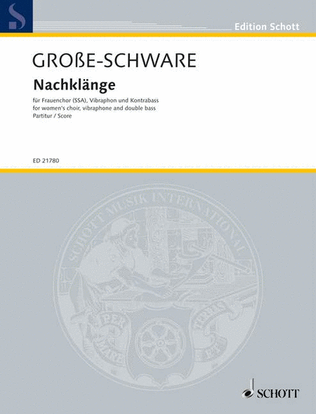 Book cover for Nachklange Score (ssa, Vibraphone, Double Bass) German, English