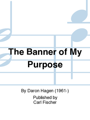 Book cover for The Banner Of My Purpose