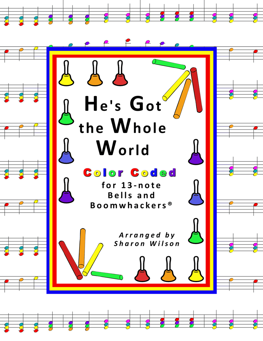 He's Got the Whole World In His Hands (for 13-note Bells and Boomwhackers with Color Coded Notes) Handbell Choir scores gallery preview page 1