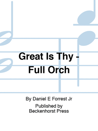 Great Is Thy - Full Orch