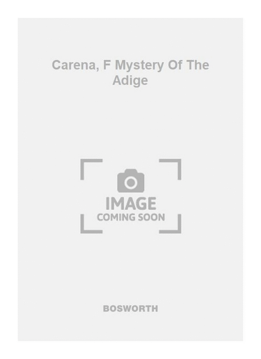 Carena, F Mystery Of The Adige