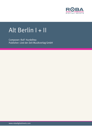 Alt Berlin I + II