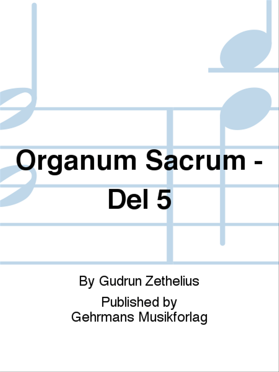 Organum Sacrum - Del 5