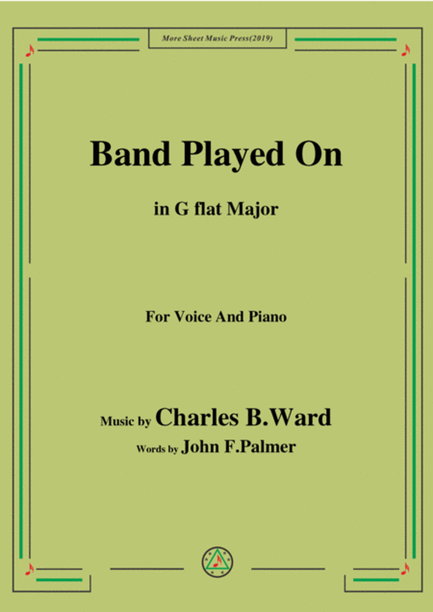 Charles B. Ward-Band Played On,in G flat Major,for Voice&Piano image number null