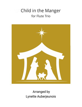 Book cover for Child in the Manger - Flute Trio