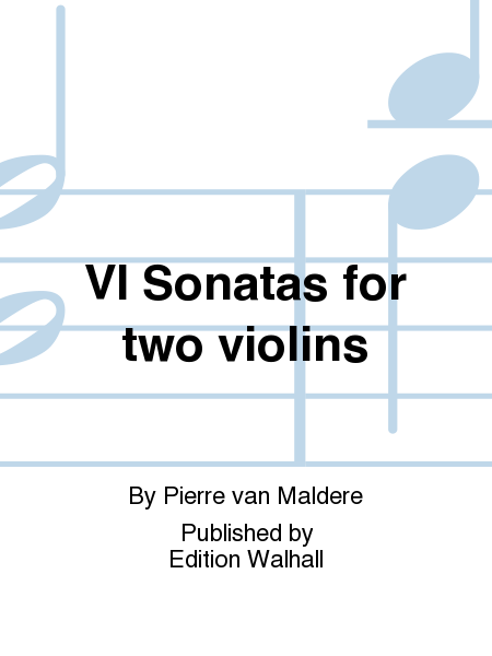 VI Sonatas for two violins