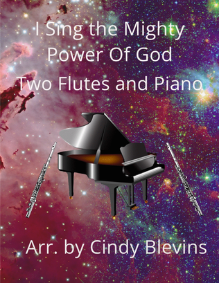 I Sing the Mighty Power Of God, Two Flutes and Piano