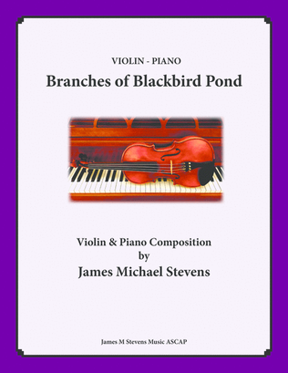 Branches of Blackbird Pond - Violin & Piano
