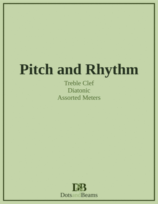 Book cover for Pitch and Rhythm - Treble Clef, Diatonic (Sight Reading Exercise Book)