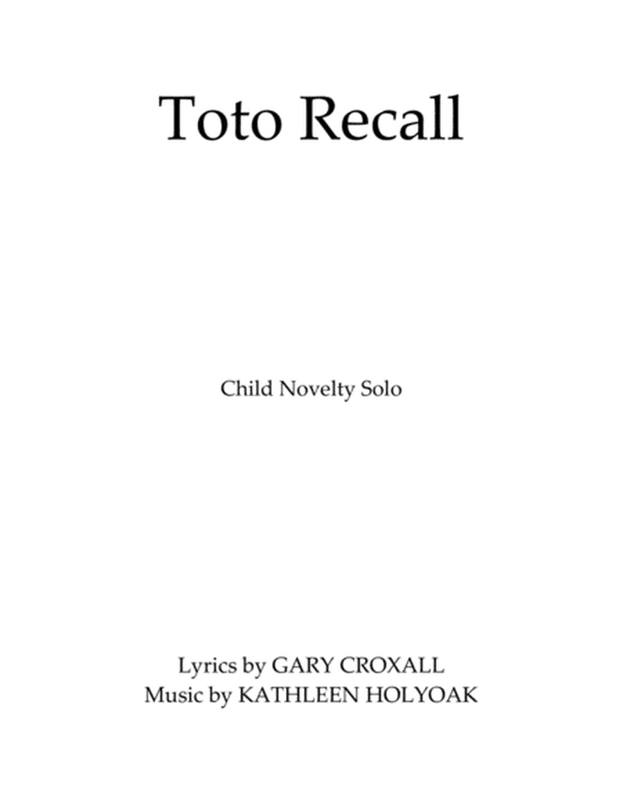 Toto Recall - Vocal Solo for young singer; Music by Kathleen Holyoak image number null