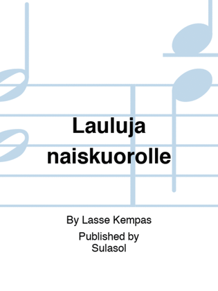 Book cover for Lauluja naiskuorolle