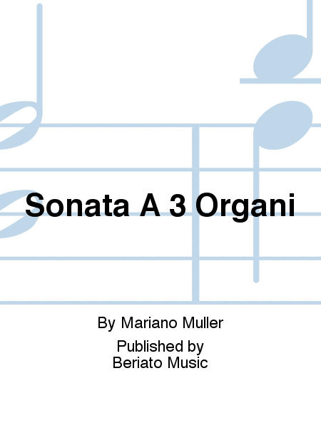 Sonata A 3 Organi Organ - Sheet Music