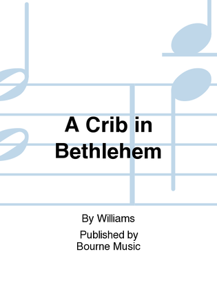 A Crib in Bethlehem