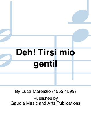 Book cover for Deh! Tirsi mio gentil