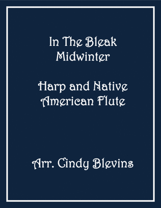 In the Bleak Midwinter, for Harp and Native American Flute