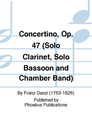 Book cover for Concertino, Op. 47 (Solo Clarinet, Solo Bassoon and Chamber Band)