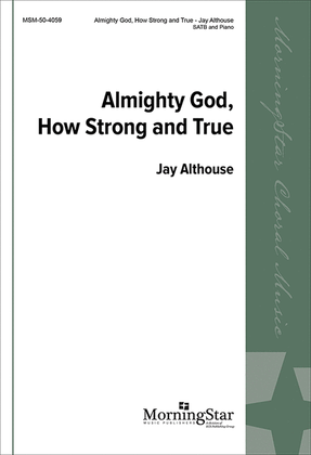 Book cover for Almighty God, How Strong and True