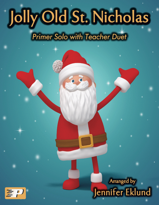 Jolly Old St. Nicholas (Primer Solo with Teacher Duet)