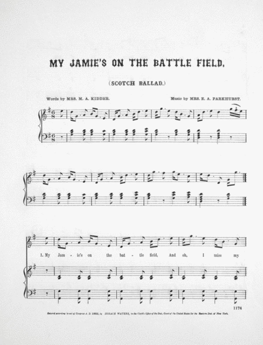 My Jamie's on the Battle Field. (Scotch Ballad)