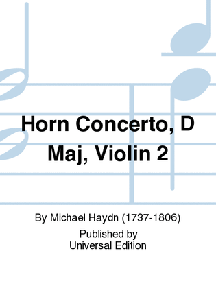 Book cover for Horn Concerto, D Maj, Violin 2